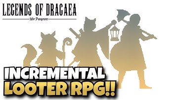 This Semi Idle Looter RPG is Highly Addictive! | Legends of Dragaea