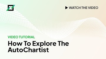 Tutorial - How to Explore the Autochartist Features