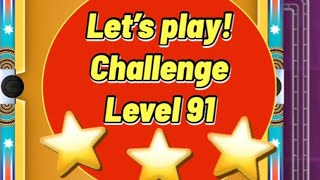 [Full] Let's play Challenges: Level 91👐🙌🤲👐🙌🤲👐🙌🤲☝️ screenshot 5