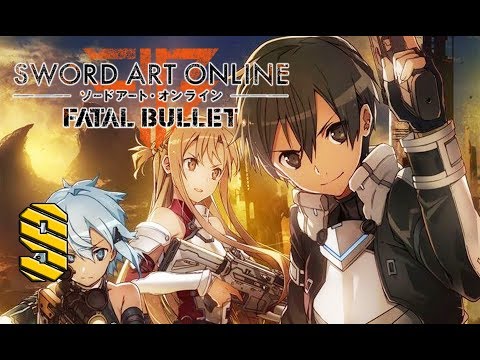 Sword Art Online Fatal Bullet прохождение 9 ⚔ SAO GGO walkthrough