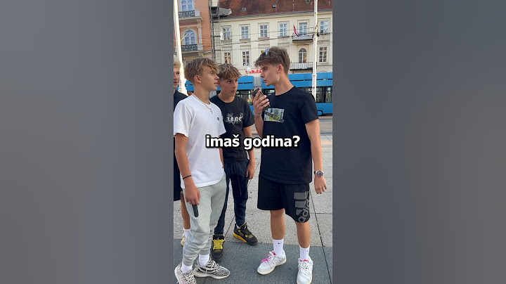 Koliko Imaš Godina?