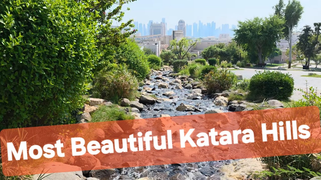 Top Most Beautiful Places Hills katara Qatar 