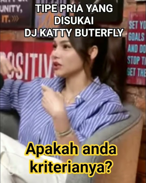 Ga Nyangka ini tipe pria idaman DJ katty Butterfly #closethedoor #podcast #fyp #dj #butterfly #music