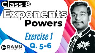 Exponents and Powers | Ex 1 Q 5-6 | 8th Class | Damu Education | #ExponentsandPowersbyDamuSir #Damu
