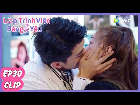 Tập 30 Clip | Lập Trình Viên Đáng Yêu | Hình Chiêu Lâm & Chúc Tự Đan | WeTV