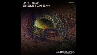 Matan Caspi - Skeleton Bay (Original Mix)