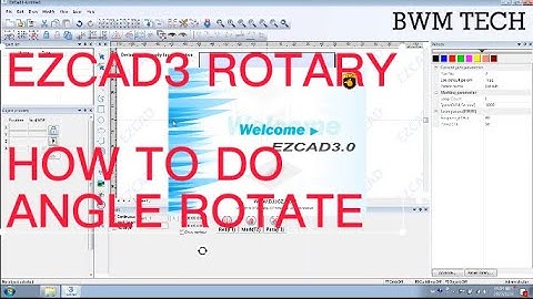 Ezcad3 rotary tutorial how to do angle rotate for rotary