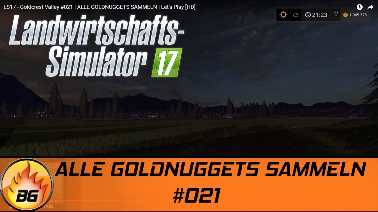 LS17 - Goldcrest Valley #021 | ALLE GOLDNUGGETS SAMMELN | Let's Play LS17 - Goldcrest Valley #021 | ALLE GOLDNUGGETS SAMMELN | Let's Play