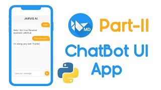 [Part-2] 🤖 How To Create ChatBot UI Using KivyMD | KivyMD