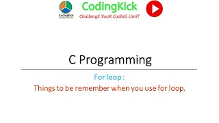 FOR LOOP | C Programming |Things to be remembered