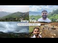 Road trip to the queen of hill stations ooty exploring and enjoying the nilgiris