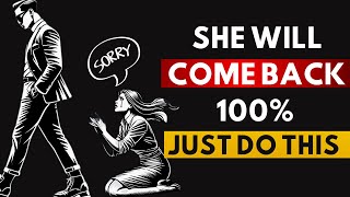 She Will Come Back 100%! Master the Stoic Mindset After a Breakup | The Ultimate Guide