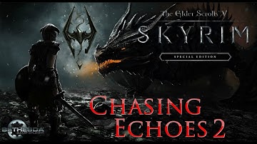 Skyrim Special Edition ULTRA Walkthrough Part 20:  Chasing Echoes 2(Skyrim Remastered)