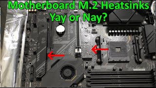 Motherboard M 2 Ssd Heatsinks Yay Or Nay Youtube