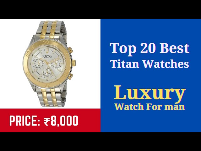 Top 20 TITAN Watches for Men Under ₹15,000 