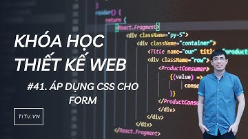 Thiết kế web 41 - Áp dụng CSS cho FORM