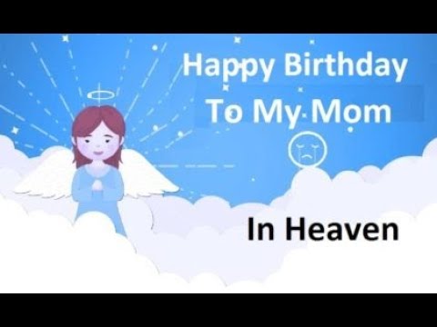 happy-birthday-to-my-mom-in-heaven-wishes-quotes