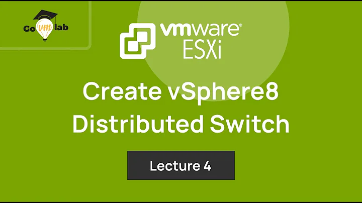 Lecture 4. How To Create vSphere Distributed Switch in VMware: ESXi Networking Tutorials