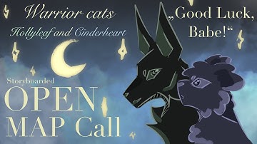🌙 Backup Open Hollyleaf and Cinderheart Storyboarded Map Call! „Good Luck, Babe!“ 🌙Warrior Cats MAP