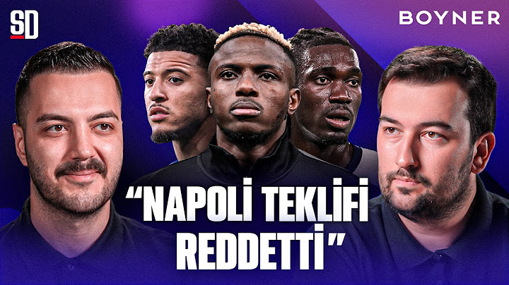 "RESMİ TEKLİF YAPILACAK" | Bissouma, Jaden Sancho, Yann Sommer, Osimhen, Sancho, Bailey, Kyle Walker