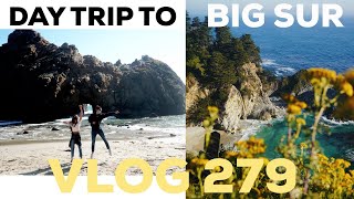 BIG SUR IN 1 DAY. VLOG 279