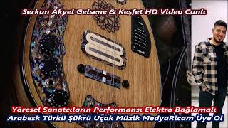 Serkan Akyel Gelsene & Keşfet HD Video Canlı Yayın Cover Uçak Müzik Medya 13 Resimi