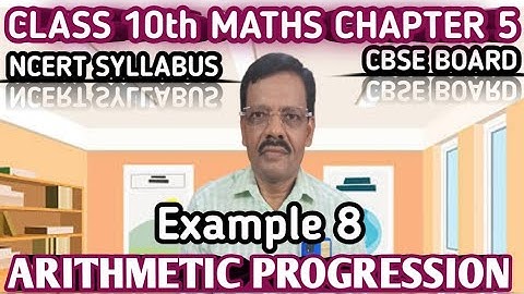 Class 10th Maths Chapter 5 | Example 8 | Arithmetic Progression | NCERT
