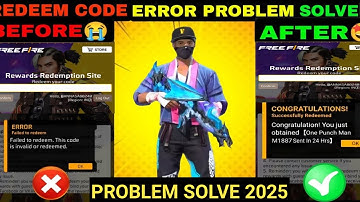 FREE FIRE REDEEM CODE ERROR PROBLEM SOLVE | HOW TO SOLVE FREE FIRE REDEEM CODE INVALID  PROBLEM 2025