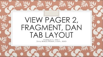 Praktikum ViewPager2, Fragment & TabLayout bagian 1