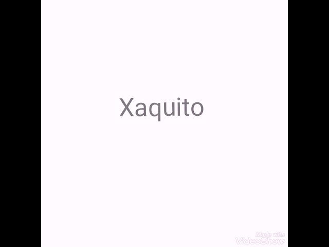 Xaquito class=