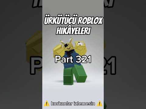 Ürkütücü Roblox Hikayeleri