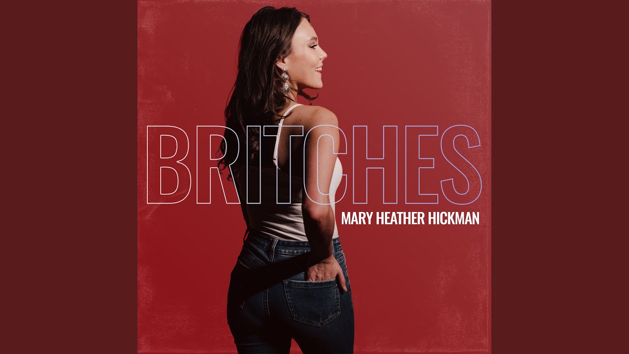 Britches – Mary Heather Hickman
