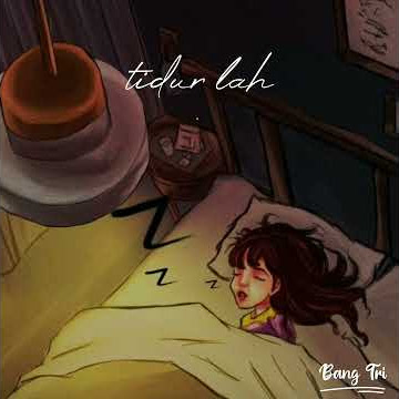 Story wa payung teduh tidur lah