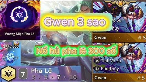 [ TẬP 1 ] : GWEN 5 VÀNG 3 SAO,  NỔ HŨ 300 PHA LÊ 🔥 PHA XỬ LÝ KHIẾN CẢ LOBBY HÚ HỒN #tft #dtcl #games