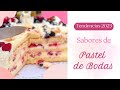 Tendencias 2023 Sabores de Pastel de Bodas