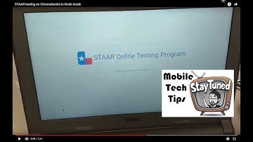 STAAR testing on Chromebooks in kiosk mode
