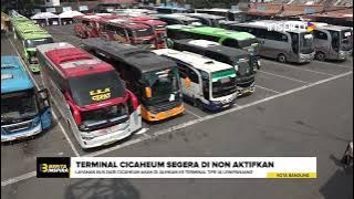 LAYANAN BUS DARI CICAHEUM AKAN DI ALIHKAN KE TERMINAL TIPE 1A LEWIPANJANG