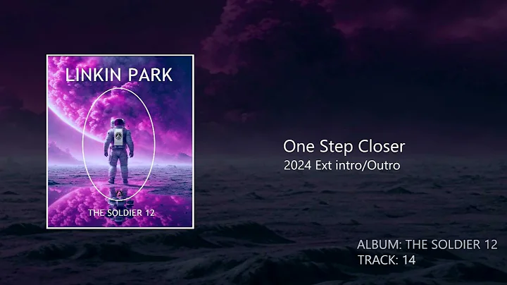 Linkin Park - One Step Closer (Ext Intro/Outro 2024 studio Version) The Soldier 12