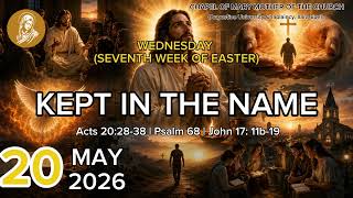 KEPT IN THE NAME | WEDNESDAY REFLECTION | WEEK 7 OF EASTER | AUI CHAPLAINCY 