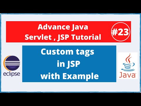 #23 Custom tags in Jsp with Example  | Advance Java Servlet , Jsp Tutorial