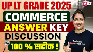 UP LT Grade Commerce Answer Key Discussion | UP LT Grade Commerce Paper Analysis | LT Grade Analysis