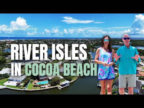 River Isles in Cocoa Beach | Community Tour & Lifestyle Overview | The Barclay Group w/ C|K Compass