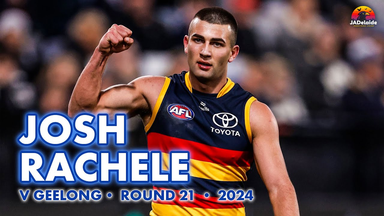 Josh Rachele's best game for the Crows? | Round 21 v Geelong • 2024 ...