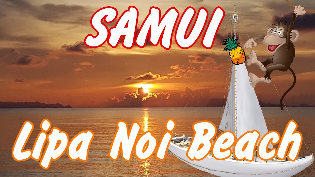 Пляжи Самуи - Lipa Noi Beach / Пляж Липа Ной - Таиланд