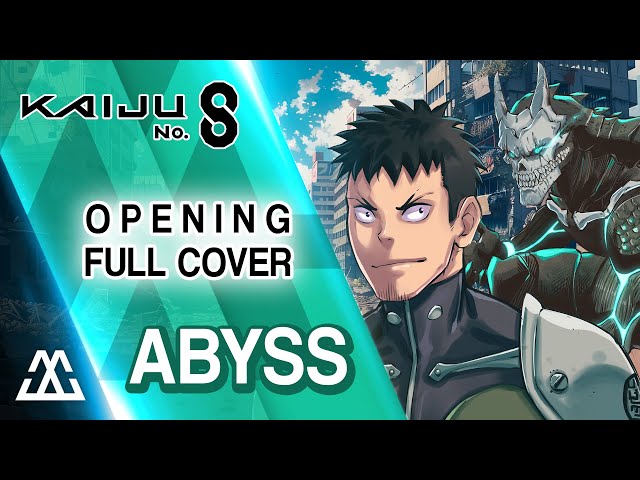 KAIJU NO.8 Opening Full - Abyss (Cover) class=