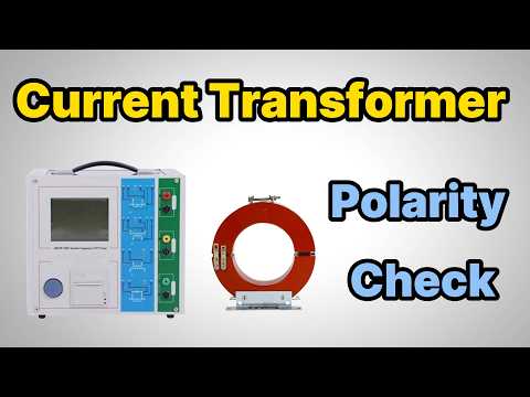 CT Polarity Testing: Simple DC vs. Professional Tester thumbnail