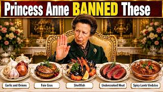 10 Common Foods Princess Anne BANNED From the Royal Table | Secrets From the Royal Kitchen
