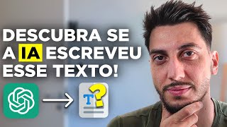 Como Descobrir Se O Texto Foi Feito Pelo Chatgpt E Outras Ias?