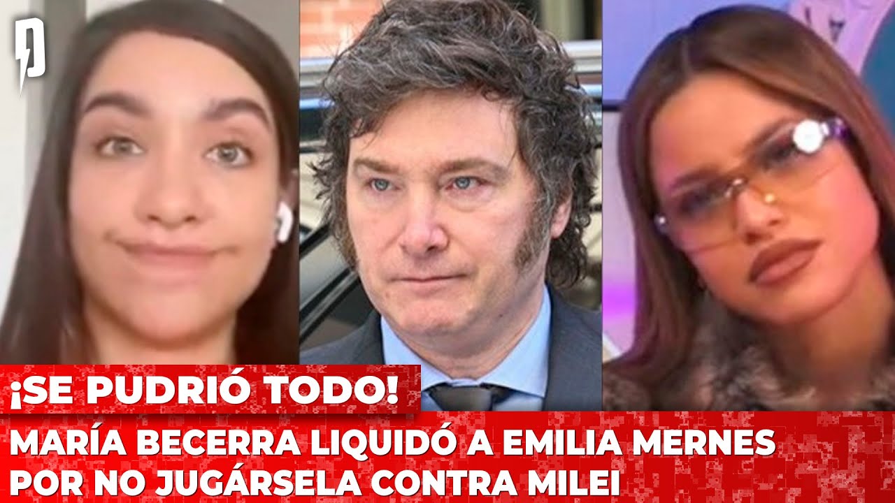 María Becerra liquidó a Emilia Mernes por no jugársela contra Milei