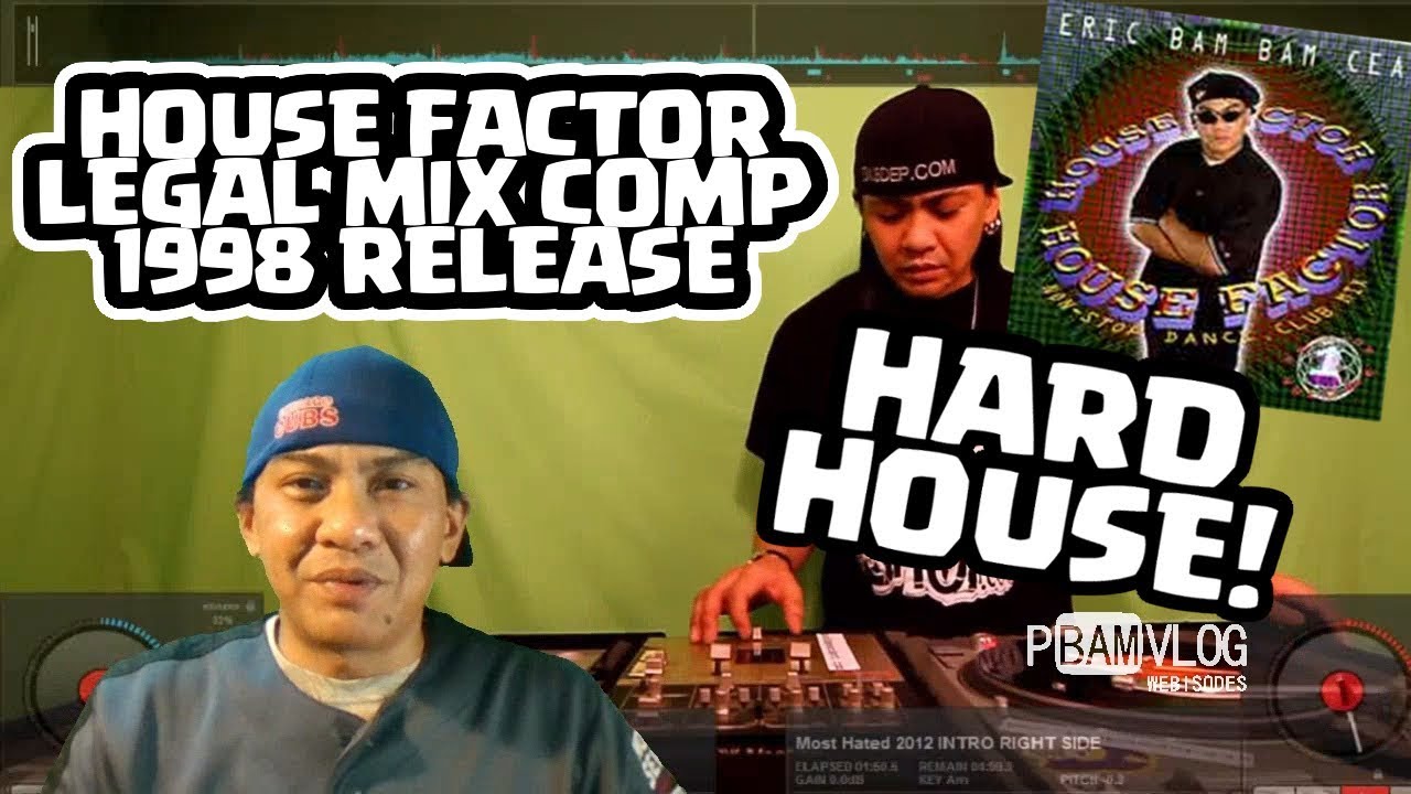 🎵 🏠 HOUSE FACTOR MIX COMP 1998 RELEASE - ERIC PIRATE BAM CEA - LEGAL MIX COMPILATION - PBAM VLOGS